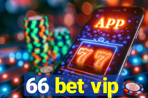 66 bet vip